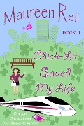 Chick-Lit Saved My Life (Chick-Lit Trilogy, #1) - Maureen Reil
