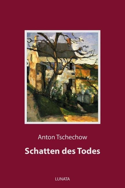 Schatten des Todes - Anton Tschechow