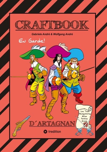 CRAFTBOOK - D¿ARTNGNAN - 100 SEITEN TOLLE MUSKETIER MOTIVE - WISSENSWERTES - KNIFFLIGE RÄTSEL & AUFGABEN - SCHLÖSSER - RITTER - KÖNIG - ADEL - Gabriele André, Wolfgang André
