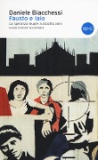 Fausto e Iaio. La speranza muore a diciotto anni - Daniele Biacchessi