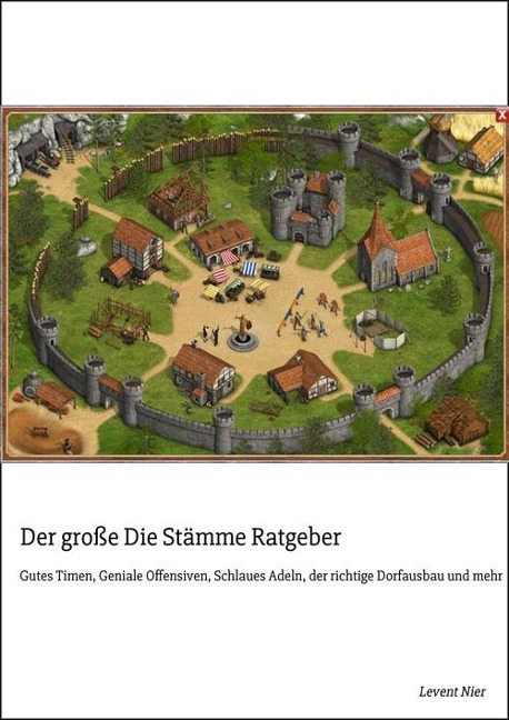 Der große Die Stämme Ratgeber - Levent Nier