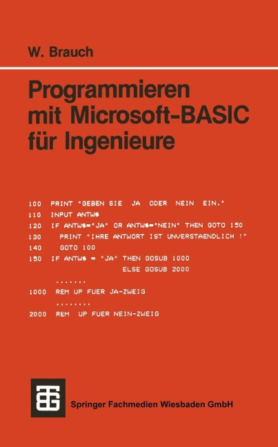 Programmieren mit Microsoft-BASIC für Ingenieure - Wolfgang Brauch