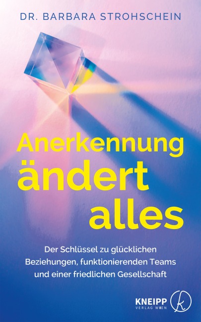 Anerkennung ändert alles - Barbara Strohschein