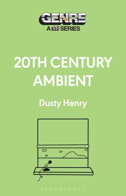 20th Century Ambient - Dusty Henry