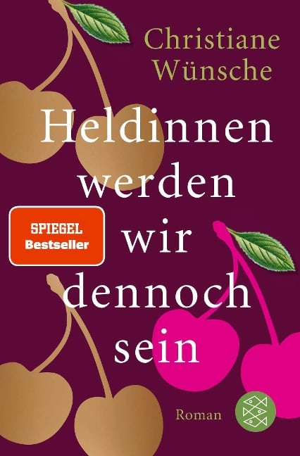 Heldinnen werden wir dennoch sein - Christiane Wünsche