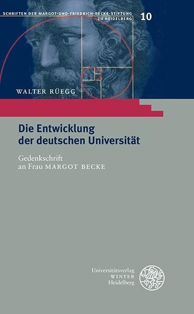 Die Entwicklung der deutschen Universität - Walter Rüegg