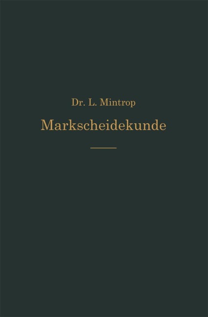 Einführung in die Markscheidekunde - Ludger Mintrop