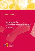 Cover-Bild zum Titel 'Strategische Unternehmungsführung' von 'Fred G. Becker'