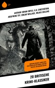 Cover-Bild zum Titel '20 britische Krimi-Klassiker' von 'Arthur Conan Doyle, David Christie Murray, Matthias McDonnell Bodkin, Joseph Conrad, G. K. Chesterton'