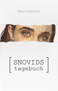 Cover-Bild zum Titel 'Snovids Tagebuch' von 'Oleksii Gnievyshev'