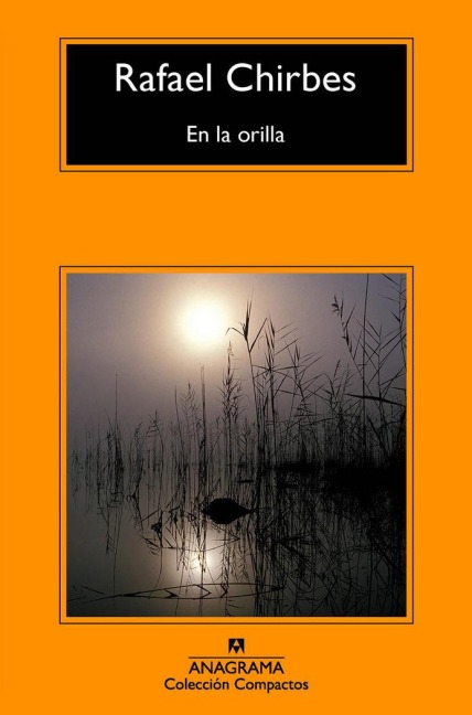 En La Orilla -V2* - Rafael Chirbes