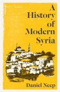 Cover-Bild zum Titel 'A History of Modern Syria' von 'Daniel Neep'