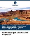 Cover-Bild zum Titel 'Anwendungen von GIS im Tagebau' von 'Bahaa Gomaa Abd El-Halim Mousa, Abd El-Rahem Khalefa Embaby, Mahmoud El Nokrashy Osman'
