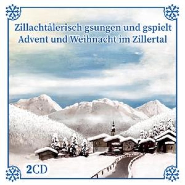 Zillachtalerisch gsungen und gspielt-Advent u Weih - Interpreten