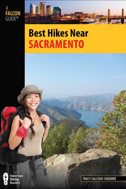 Best Hikes Near Sacramento - Tracy Salcedo