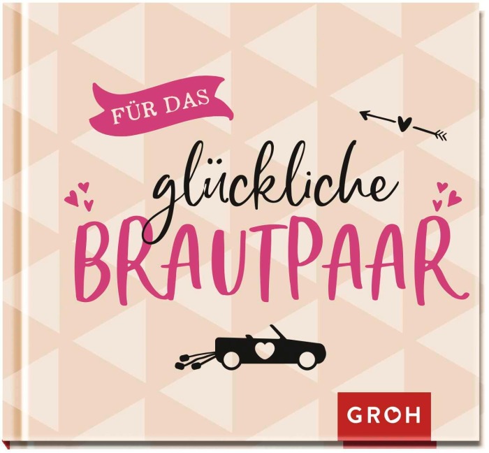 Für das glückliche Brautpaar - 