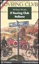 Il Touring Club Italiano - Stefano Pivato