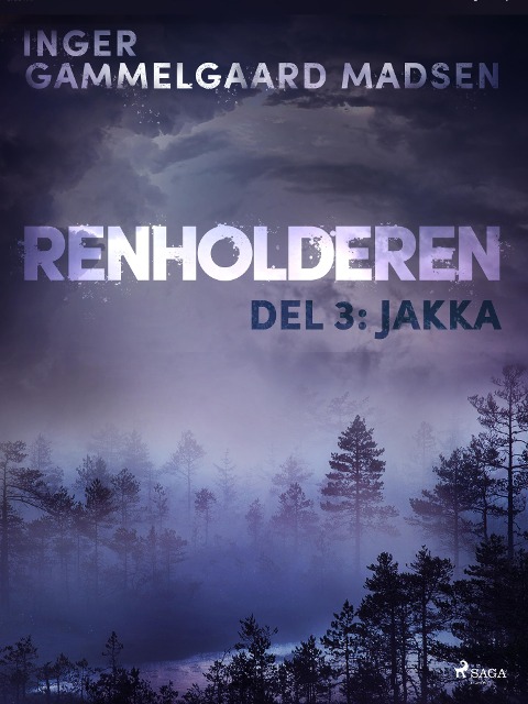 Renholderen 3: Jakka - Inger Gammelgaard Madsen