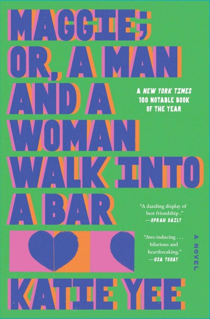 Maggie; Or, a Man and a Woman Walk Into a Bar - Katie Yee