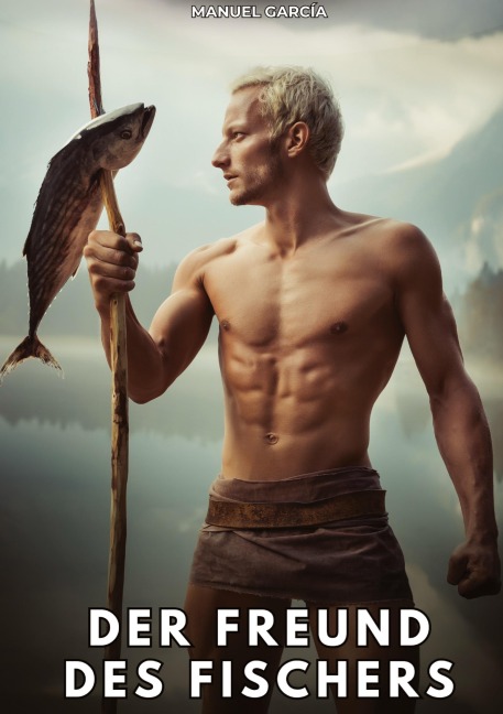 Der Freund des Fischers - Manuel García