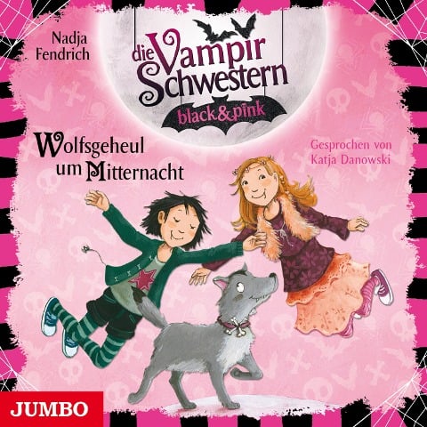 Die Vampirschwestern black & pink. Wolfsgeheul um Mitternacht [Band 4] - Nadja Fendrich