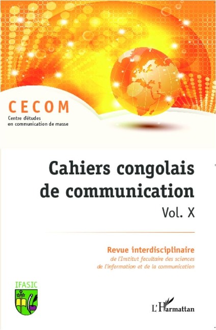 Cahiers congolais de communication (Vol. X) - Cecom Centre d'etudes en communication de Masse