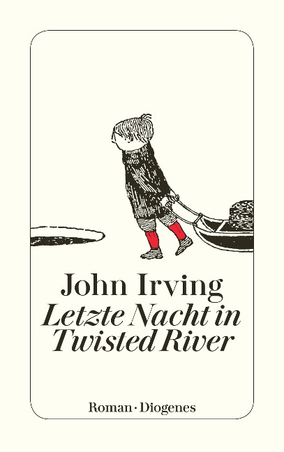 Letzte Nacht in Twisted River - John Irving