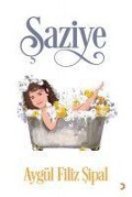 Cover-Bild zum Titel 'Saziye' von 'Aygül Filiz sipal'