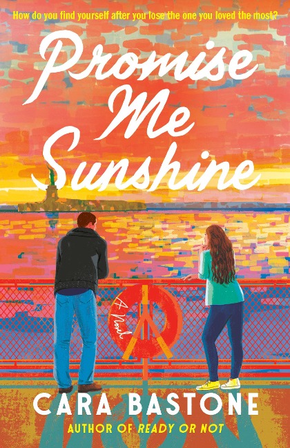 Promise Me Sunshine - Cara Bastone