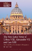 The Neo-Latin Verse of Urban VIII, Alexander VII and Leo XIII - Stephen Harrison