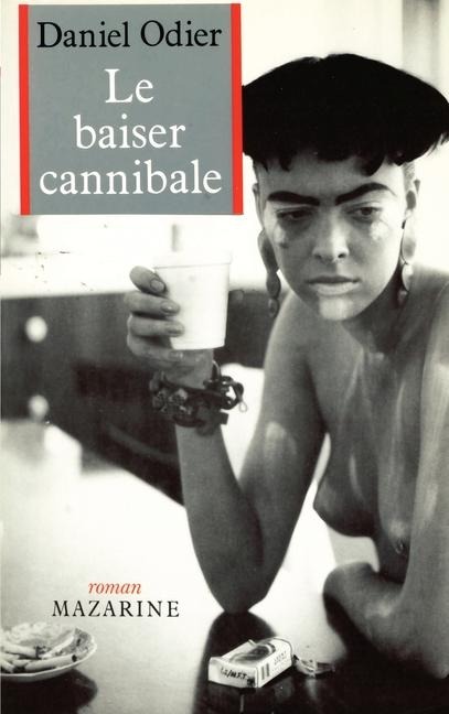 Le Baiser cannibale - Daniel Odier