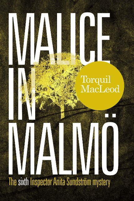 MALICE IN MALMOe - Torquil Macleod