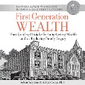 First Generation Wealth - Robert Balentine, Adrian Cronje Ph. D. CFA