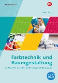 Cover-Bild zum Titel 'Farbtechnik und Raumgestaltung für Berufsfachschulen und Berufsgrundbildungsjahr. Schulbuch' von 'Lorenz Brandhuber, Gerold Kober, Gerhard Springer, Siegfried Lang, Paul Schug'