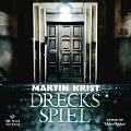 Cover-Bild zum Titel 'Drecksspiel' von 'Martin Krist'