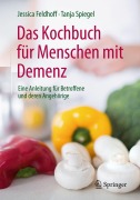Cover-Bild zum Titel 'Das Kochbuch für Menschen mit Demenz' von 'Jessica Feldhoff, Tanja Spiegel'