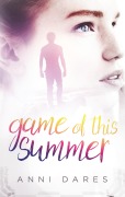 Cover-Bild zum Titel 'Game of this Summer' von 'Anni Dares'