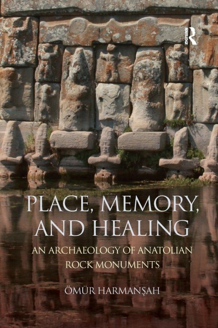 Place, Memory, and Healing - Ömür Harman¿ah