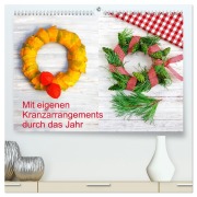 Cover-Bild zum Titel 'Mit eigenen Kranzarrangements durch das Jahr (hochwertiger Premium Wandkalender 2027 DIN A2 quer), Kunstdruck in Hochglanz' von 'Anette Jäger'
