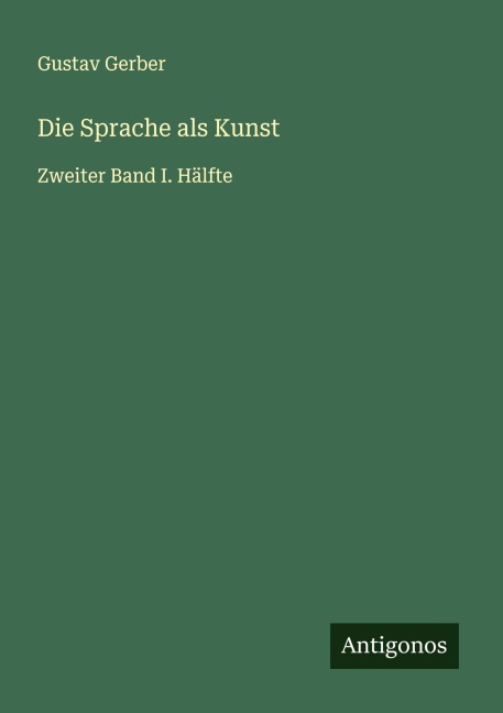 Die Sprache als Kunst - Gustav Gerber