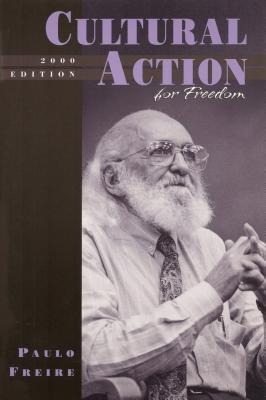 Cultural Action for Freedom - Paulo Freire