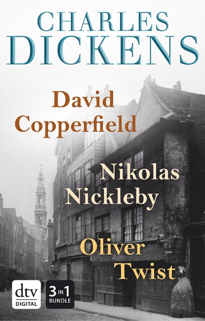 David Copperfield - Nikolas Nickleby - Oliver Twist Romane - Charles Dickens