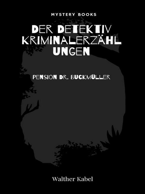 Pension Dr. Buckmüller - Walther Kabel