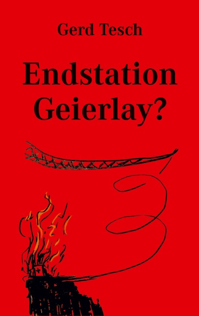 Endstation Geierlay? - Gerd Tesch