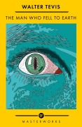 Cover-Bild zum Titel 'The Man Who Fell to Earth' von 'Walter Tevis'