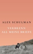 Cover-Bild zum Titel 'Verbrenn all meine Briefe' von 'Alex Schulman'