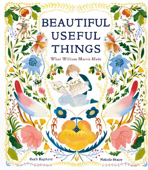 Beautiful Useful Things - Beth Kephart
