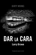 Cover-Bild zum Titel 'Dar la cara' von 'Larry Brown'
