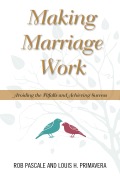 Cover-Bild zum Titel 'Making Marriage Work' von 'Rob Pascale, Louis H. Primavera'