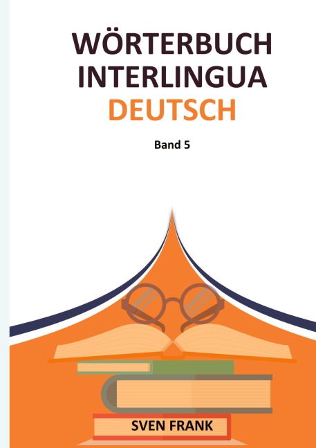 Wörterbuch Interlingua - Deutsch - Sven Frank